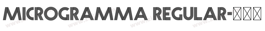 Microgramma Regular字体转换 Microgramma Regular字体转换